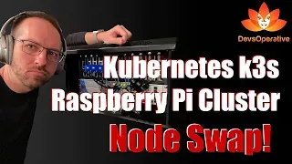thumbnail for Kubernetes K3s Raspberry Pi Cluster Node Swap!